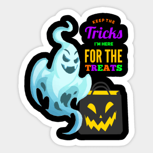 Creepy Boo Ghost Keep the Tricks I'm Here for the Treats Sticker